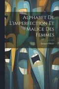 Alphabet De L'imperfection Et Malice Des Femmes