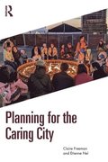 Planning for the Caring City