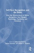 Self-Face Recognition and the Brain
