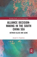 Alliance Decision-Making in the South China Sea