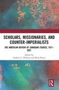 Scholars, Missionaries, and Counter-Imperialists