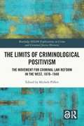 The Limits of Criminological Positivism