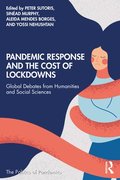 Pandemic Response and the Cost of Lockdowns