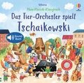 Mein Klassik-Klangbuch: Das Tier-Orchester spielt Tschaikowski