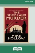 The Dockland Murder [Standard Large Print]
