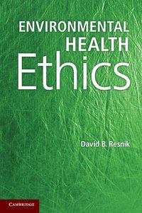 Environmental Health Ethics