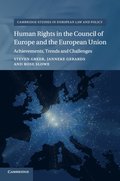 Human Rights in the Council of Europe and the European Union