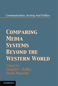 Comparing Media Systems Beyond the Western World (h�ftad)