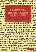 Fragmenta Historicorum Graecorum: Volume 2