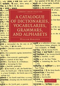 A Catalogue of Dictionaries, Vocabularies, Grammars, and Alphabets