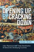 Opening Up by Cracking Down