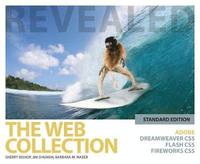 The Web Collection Revealed: Standard Edition Adobe Dreamweaver CS5, Flash CS5 and Fireworks CS5 Book/CD Package