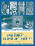 Study Guide to accompany Introduction to Management in the Hospitality Industry, 10e