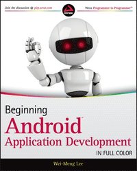 Beginning Android Application Development (h�ftad)