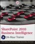 SharePoint 2010 Business Intelligence 24-Hour Trainer Book/DVD Package