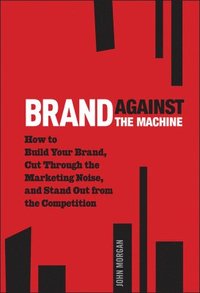 Brand Against the Machine (h�ftad)