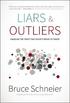 Liars & Outliers: Enabling the Trust that Society Needs to Thrive
