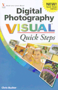 Digital Photography Visual Quick Steps (h�ftad)