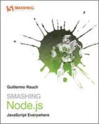 Smashing Node.JS: JavaScript Everywhere (h�ftad)