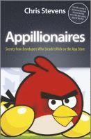Appillionaires: Secrets from Developers Who Struck It Rich on the App Store (h�ftad)