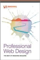 Professional Web Design: The Best of Smashing Magazine (h�ftad)