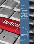 A Guide to Computer User Support for Help Desk and Support Specialistes, International Edition 5th Edition Book/CD Package