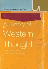 History of Western Thought: From Ancient Greece to the Twentieth Century (h�ftad)
