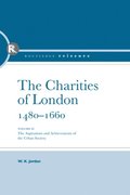 The Charities of London, 1480 - 1660