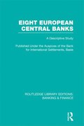Eight European Central Banks (RLE Banking & Finance)