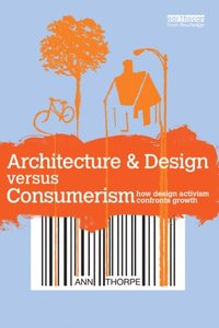 Architecture & Design versus Consumerism (h�ftad)