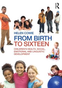 From Birth to Sixteen (h�ftad)