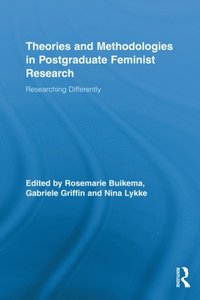 Theories and Methodologies in Postgraduate Feminist Research (h�ftad)