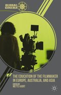 Education of the Filmmaker in Europe, Australia, and Asia