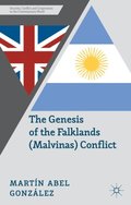 Genesis of the Falklands (Malvinas) Conflict