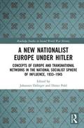 A New Nationalist Europe Under Hitler