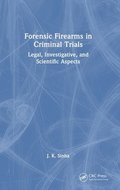 Forensic Firearms in Criminal Trials