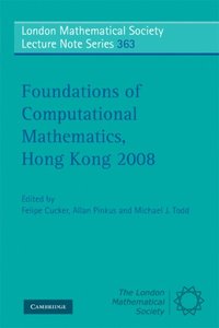 Foundations of Computational Mathematics, Hong Kong 2008