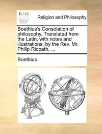Boethius's Consolation Of Philosophy. Tr (h�ftad)
