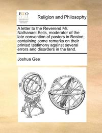 A Letter To The Reverend Mr. Nathanael E (inbunden)