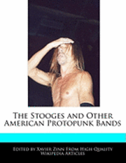 The Stooges and Other American Protopunk Bands (h�ftad)