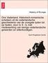 Ons Vaderland. Historisch-Romanische Schetsen Uit de Vaderlandsche Geschiedenis Van de Vroegste Tyden Tot Op Heden, Door G. E. G. Met Medewerking Van Eenige Vaderlandsche Geleerden En Letterkundigen.
