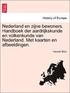 Nederland En Zijne Bewoners. Handboek Der Aardrijkskunde En Volkenkunde Van Nederland. Met Kaarten En Afbeeldingen.
