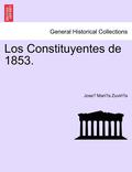 Los Constituyentes de 1853.