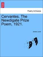 Cervantes. the Newdigate Prize Poem, 1921. (h�ftad)