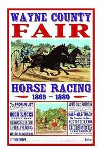 Wayne County Fair Horse Racing 1869-1880 S. Zimmerman