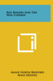 Roy Rogers and the New Cowboy (inbunden)