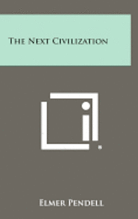 The Next Civilization (h�ftad)