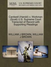 Cardwell (Harold) V. Workman (scott) U.s. Supreme Court Transcript Of Record With Supporting Pleadings (h�ftad)