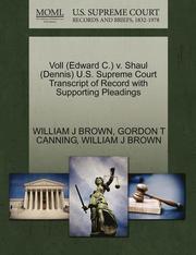 Voll (Edward C.) V. Shaul (Dennis) U.s. Supreme Court Transcript Of Record With Supporting Pleadings (h�ftad)