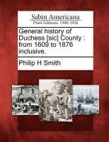 General history of Duchess [sic] County